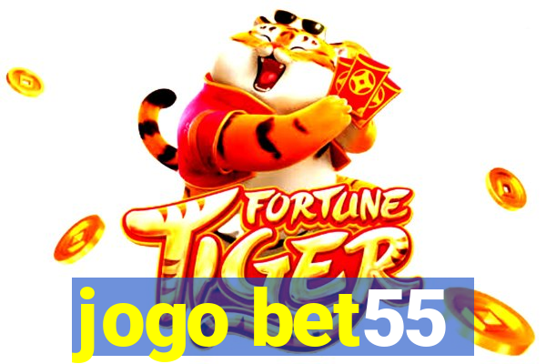 jogo bet55